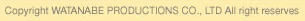 Copyright WATANABE PRODUCTIONS CO., LTD All right reserves